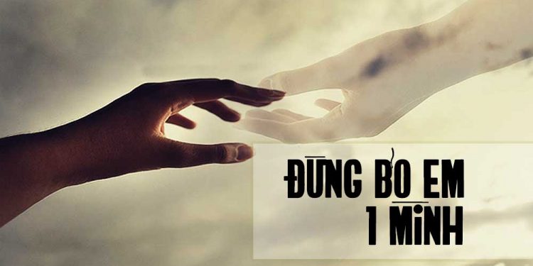 Ca khúc “Đừng Bỏ Em Một Mình” (Phạm Duy & Minh Đức Hoài Trinh) – Tâm sự của người dưới mộ