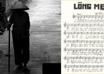 Hoàn cảnh sáng tác “Lòng Mẹ” của nhạc sĩ Y Vân – bài “quốc ca của tình mẫu tử”