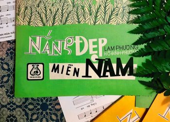Tờ nhạc bài Nắng Đẹp Miền Nam được phát hành mới sau 60 năm