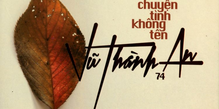 Chuyện tình buồn trong “Bài Không Tên Cuối Cùng” và lý do nhạc sĩ Vũ Thành An viết thêm lời mới cho bài hát