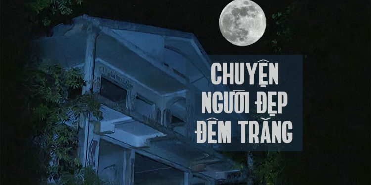 Căn biệt thự ma huyền bí ở Đà Lạt và bài hát “Chuyện Người Đẹp Đêm Trăng” của nhạc sĩ Ngân Giang