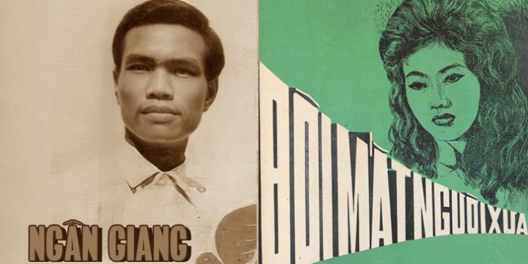 Nhạc sĩ Ngân Giang và những ca khúc bất tử: Đường Tình Đôi Ngả, Người Tình Không Đến, Tình Nào Trong Mắt Em…