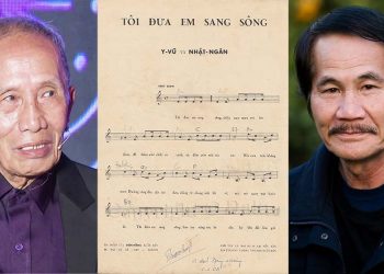 2 hoàn cảnh sáng tác khác nhau của “Tôi Đưa Em Sang Sông” theo lời kể của 2 nhạc sĩ Nhật Ngân – Y Vũ