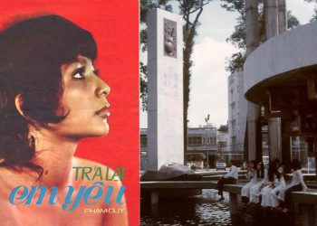 Ca khúc “Trả Lại Em Yêu” (nhạc sĩ Phạm Duy) – Sự bi thiết của mối tình sinh viên thời ly loạn