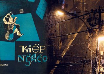 Hoàn cảnh sáng tác “Kiếp Nghèo” – Ca khúc dành cho những kiếp sống tha hương nơi Sài Gòn hoa lệ