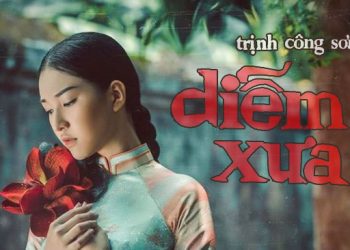 Cảm nhận âm nhạc: Ca khúc Diễm Xưa của Trịnh Công Sơn – “Nhỡ mai trong cơn đau vùi…”