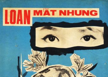 “Loan Mắt Nhung” và dòng truyện – phim “xã hội đen” của Sài Gòn trước 1975