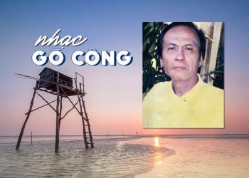 Nhạc sĩ Hoàng Phương – Ca sĩ Bảo Yến và dòng nhạc Gò Công của một thời