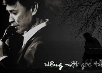 “Riêng Một Góc Trời” – Bản tình ca tuổi 50 của nhạc sĩ Ngô Thụy Miên – “Gọi tên em mãi trong cơn mê này…”