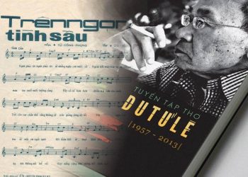 Những bài hát nổi tiếng được phổ từ thơ Du Tử Lê