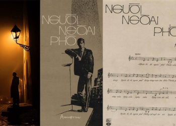 Sự thật về hoàn cảnh sáng tác ca khúc Người Ngoài Phố của nhạc sĩ Anh Việt Thu