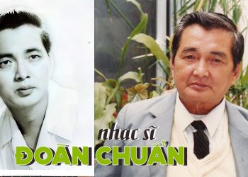 Cuộc đời và sự nghiệp nhạc sĩ Đoàn Chuẩn – Người nhạc sĩ của những mùa thu quyến rũ