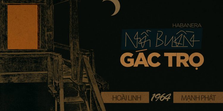 Hoàn cảnh sáng tác ca khúc bất hủ “Nỗi Buồn Gác Trọ” (Mạnh Phát & Hoài Linh) – “Có ai ngồi đếm mùa nhung nhớ?”