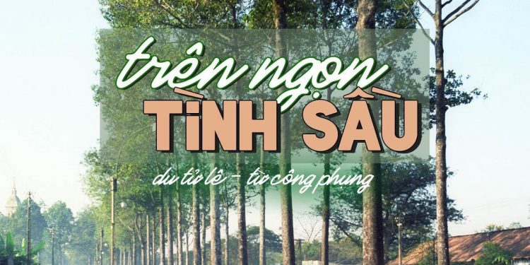 Câu chuyện đằng sau bài nhạc phổ thơ “Trên Ngọn Tình Sầu” (Từ Công Phụng – Du Tử Lê)