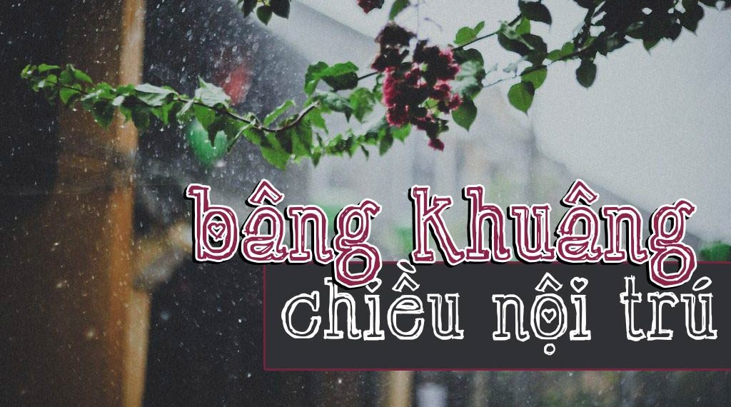 “Bâng Khuâng Chiều Nội Trú” (Nguyễn Trung Cang) – Ca khúc nói thay nỗi lòng của sinh viên nội trú gần 30 năm trước