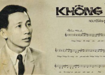 Hoàn cảnh sáng tác bài “Không” (Nguyễn Ánh 9) – Nỗi day dứt về mối tình đầu khó quên…
