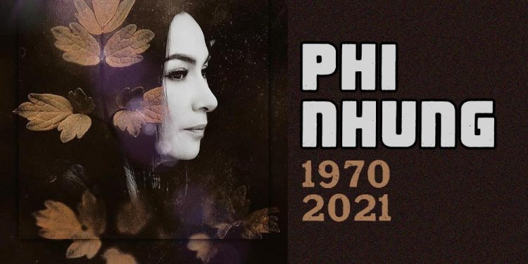 Cuộc đời và sự nghiệp của ca sĩ Phi Nhung (1970-2021)