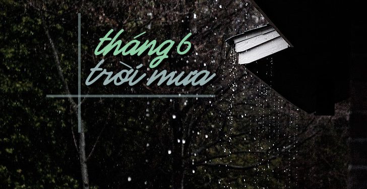 Nhạc sĩ Hoàng Thanh Tâm và “Tháng Sáu Trời Mưa” – Bài hát mê đắm của tình nhân: “Hãy biến cuộc đời thành những tối tân hôn”