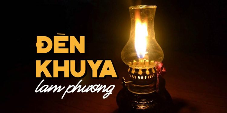 Cảm xúc về bài hát “Đèn Khuya” – Tuyệt phẩm viết về Mẹ của nhạc sĩ Lam Phương