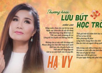 Mời nghe ca khúc bolero mới: “Thương Hoài Lưu Bút Học Trò” của tiếng hát Hạ Vy