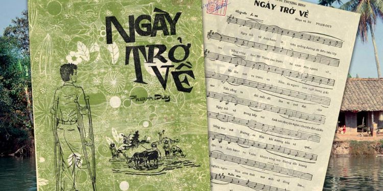 Hoàn cảnh sáng tác và cảm nhận về ca khúc Ngày Trở Về (nhạc sĩ Phạm Duy) – “Có anh thương binh sống đời hòa bình…”