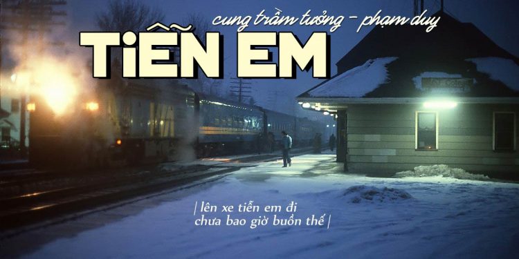 Thi sĩ Cung Trầm Tưởng và những “chuyện tình Paris” trong thơ ca – “Lên xe tiễn em đi, chưa bao giờ buồn thế…”