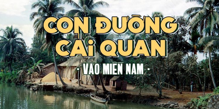 Phân tích ý nghĩa trường ca “Con Đường Cái Quan” – Phần 3: Vào Miền Nam – Đường đi đã tới…