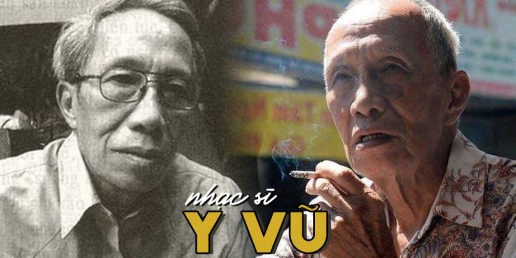 Cuộc đời và sự nghiệp của nhạc sĩ Y Vũ – Tác giả của “Ngày Cưới Em”, “Những Tâm Hồn Hoang Lạnh”…