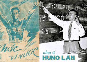 Cuộc đời và sự nghiệp của nhạc sĩ Hùng Lân – Tác giả của Khỏe Vì Nước, Việt Nam Minh Châu Trời Đông, Đêm Thánh Vô Cùng…