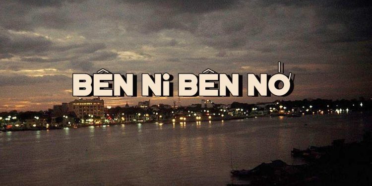 Hoàn cảnh sáng tác và cảm nhận về ca khúc “Bên Ni Bên Nớ” (Cung Trầm Tưởng – Phạm Duy)