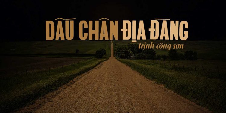 Tiếng hát Khánh Ly và ca khúc “Dấu Chân Địa Đàng” (Trịnh Công Sơn) – Những suy niệm về phận người