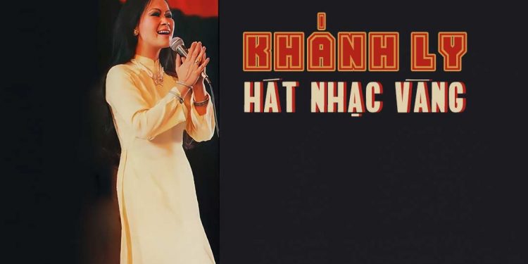 Nghe Khánh Ly hát “nhạc vàng”