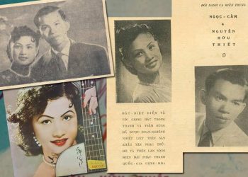 Đôi song ca Ngọc Cẩm – Nguyễn Hữu Thiết và những bản thu âm trước 1975 hay nhất
