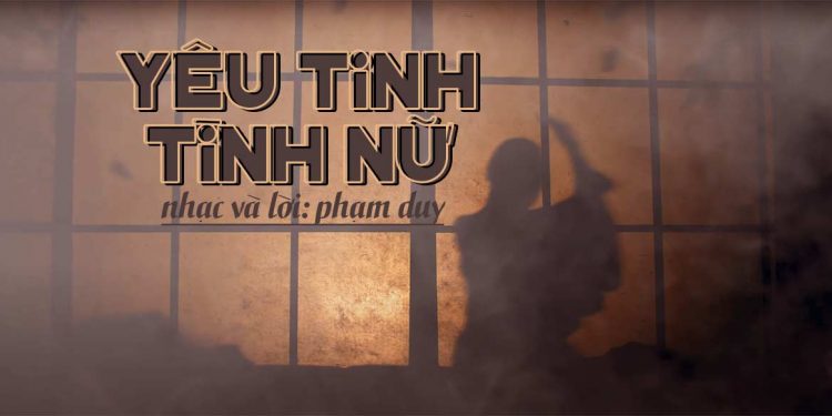 Ca khúc “Yêu Tinh Tình Nữ” (nhạc sĩ Phạm Duy) – Chuyện tình buồn của một tiên nữ hóa thành “yêu ma”