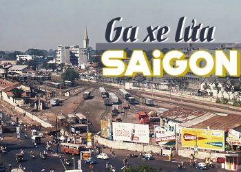 Ký ức về Ga xe lửa Sài Gòn trước 1975 ở bên hông chợ Bến Thành