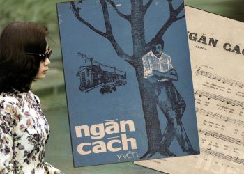 Cảm xúc về bài hát “Ngăn Cách” (Y Vân) – Khi cuộc đời như cơn gió cuốn trôi…