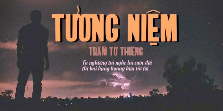 Ca khúc “Tưởng Niệm” của nhạc sĩ Trầm Tử Thiêng – Bài ca của phận người