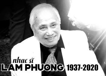 Vĩnh biệt nhạc sĩ Lam Phương (1937-2020)