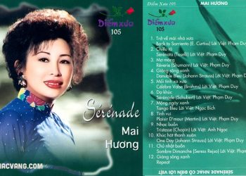 Danh ca Mai Hương và những ca khúc nhạc cổ điển lời Việt Phạm Duy: Trở Về Mái Nhà Xưa, Dạ Khúc…