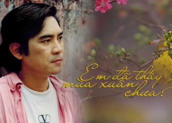 Ca khúc “Em Đã Thấy Mùa Xuân Chưa” – Tuyệt tác của nhạc sĩ Quốc Dũng năm 11 tuổi