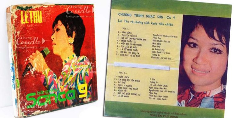 Nghe lại băng “Sơn Ca 9 – Những tình khúc tiền chiến” của danh ca Lệ Thu – Một thời vàng son của băng cối ở Sài Gòn