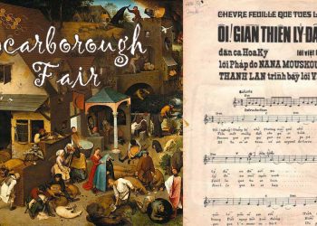 Ý nghĩa của bài hát “Ôi Giàn Thiên Lý Đã Xa” (Scarborough Fair, lời Việt Phạm Duy) – “Tội nghiệp thằng bé cứ nhớ thương mãi quê nhà…”