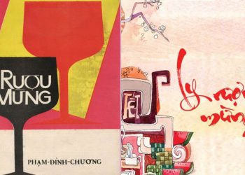 Bài “Đệ nhất Xuân ca” Ly Rượu Mừng (Phạm Đình Chương) và truyền thống đón Tết của người Việt