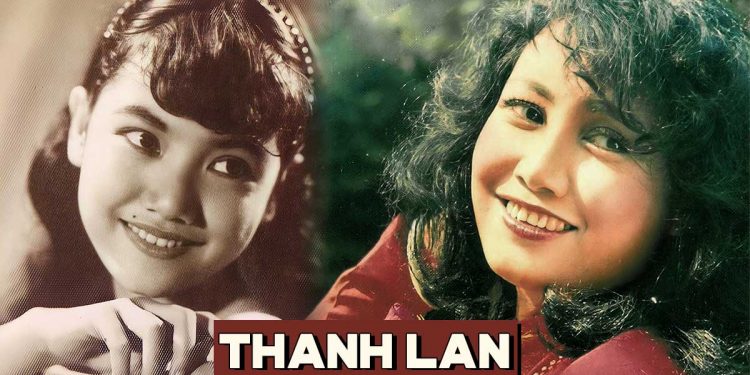 Cuộc đời và sự nghiệp của Thanh Lan – Nữ nghệ sĩ tài sắc của làng nhạc, sân khấu, điện ảnh Sài Gòn xưa