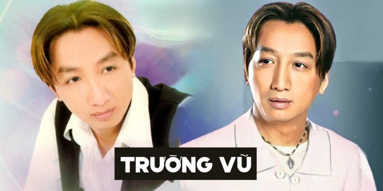 Tiểu sử ca sĩ Trường Vũ – Nam ca sĩ tiêu biểu của dòng nhạc vàng thập niên 1990