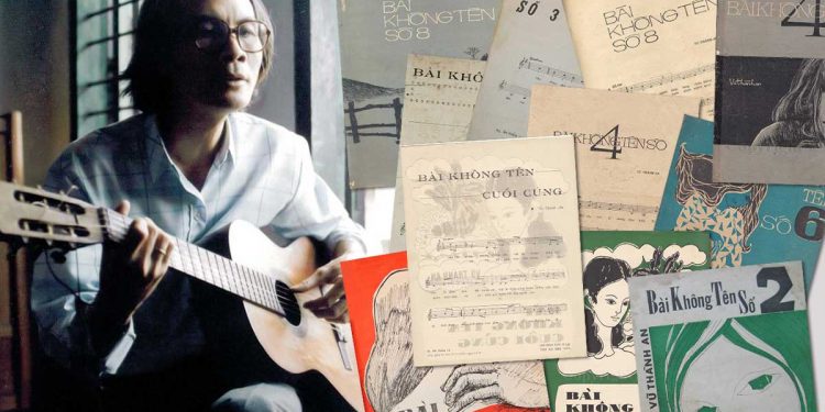 “Bài Không Tên Số 1” và “Bài Không Tên Số 9” của Vũ Thành An – Những tuyệt phẩm sau cùng của loạt bài không tên trước 1975