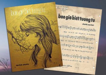 Nhạc sĩ Ngọc Chánh – Phạm Duy và tuyệt phẩm “Bao Giờ Biết Tương Tư”