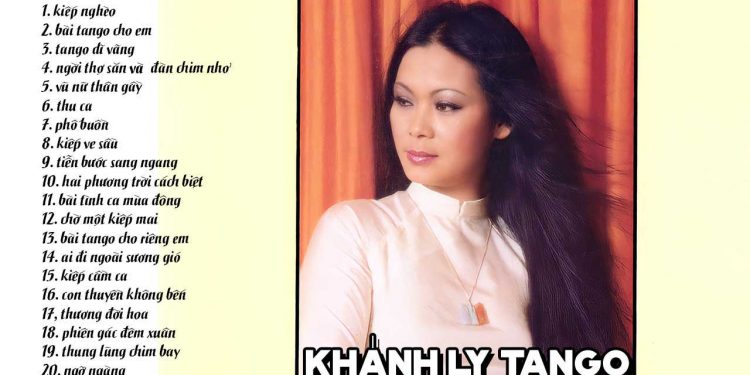 Top 20 bài nhạc tango hay nhất của “nữ hoàng tango” Khánh Ly