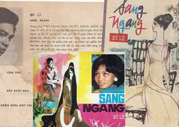 Hoàn cảnh sáng tác và cảm nhận về ca khúc Sang Ngang (Đỗ Lễ) – “Mối tình ngày xưa chôn xuống tuyền đài…”