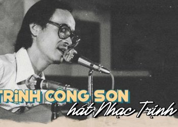 Nghe lại Trịnh Công Sơn hát “Nhạc Trịnh”
